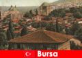 Kulturelles Erbe der Türkei Bursa die Hauptstadt des Osmanischen Reiches